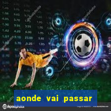 aonde vai passar jogo do inter